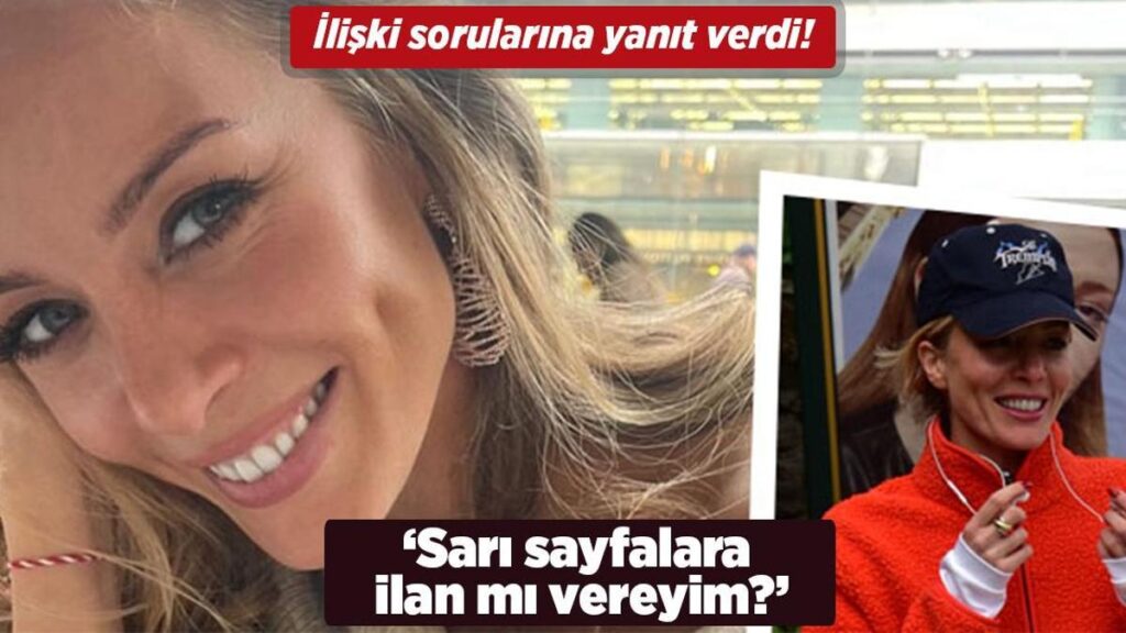 Bade İşçil’den ‘aşk’ yanıtı! ‘Sarı sayfalara ilan mı vereyim?’
