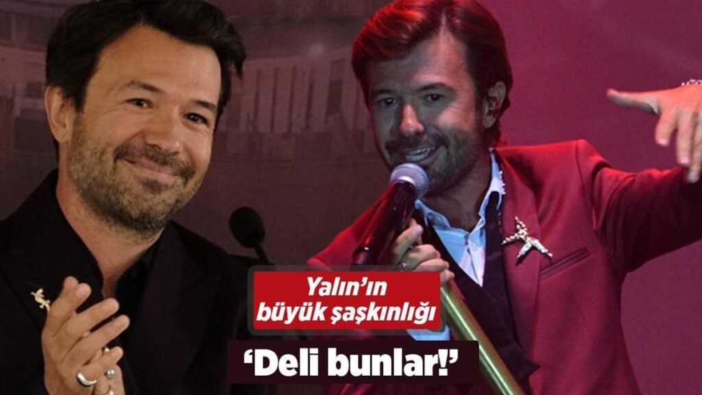 Yalın: Delilik! Bu noktaya geleceğini hayal bile edemezdim